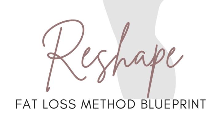 Reshape Fat Loss Method 90 Day