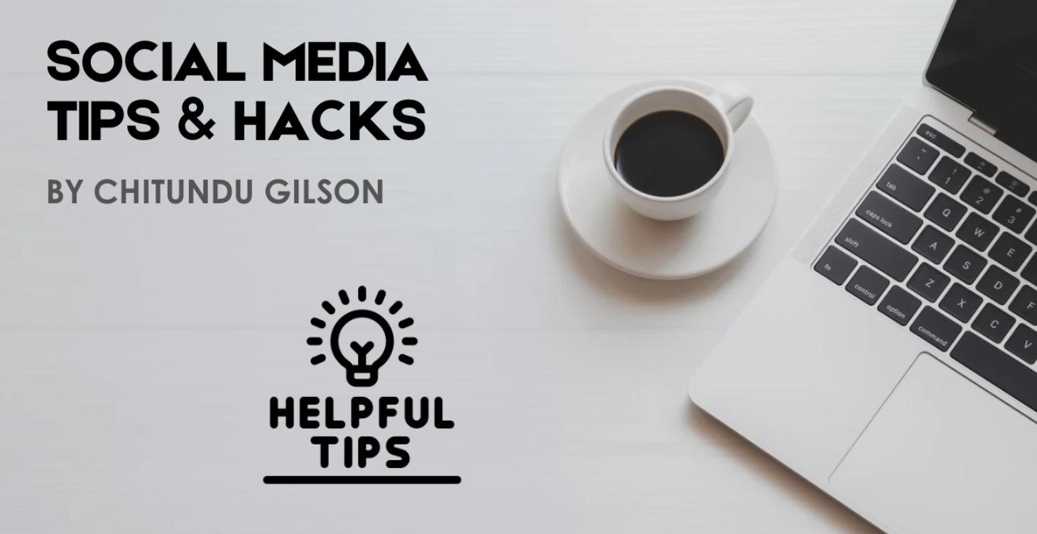 SOCIAL MEDIA TIPS & HACKS