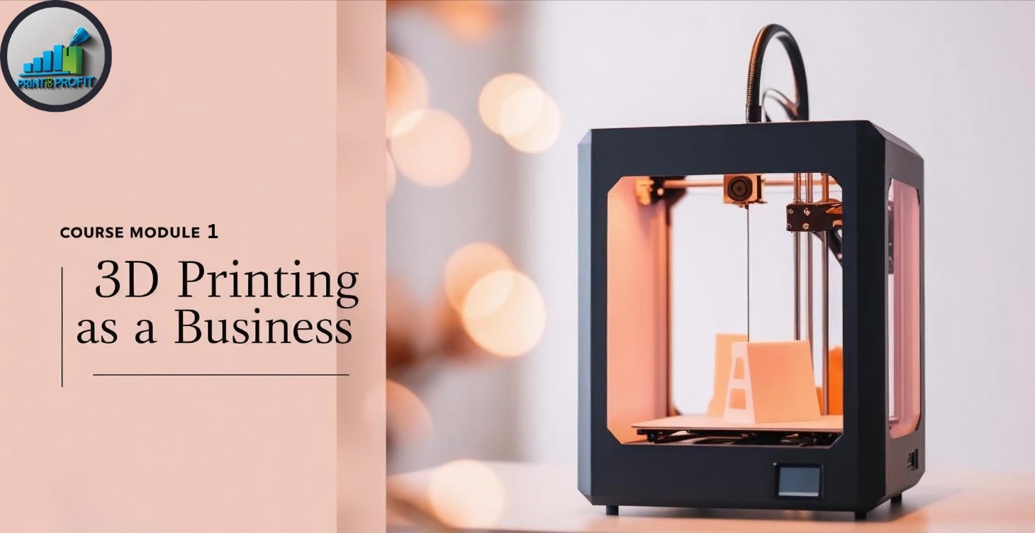 3D Printing as a Business