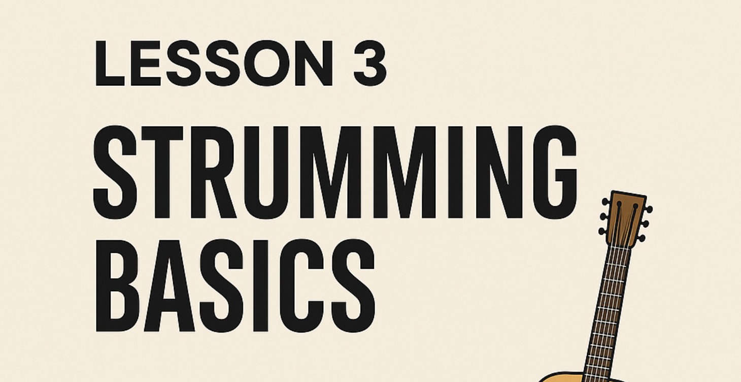 The 3rd lesson - STRUMMING