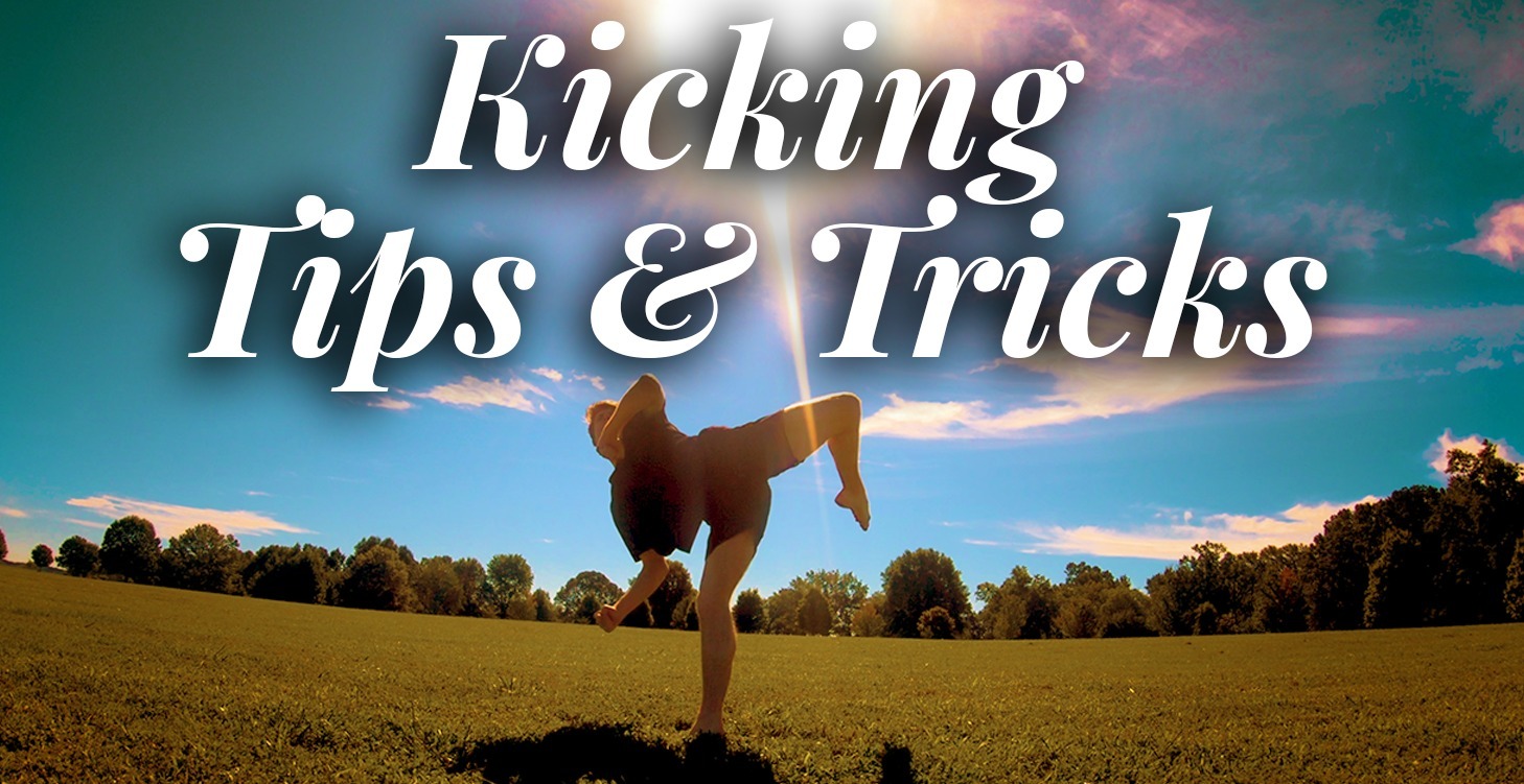 Kicking Tips & Tricks