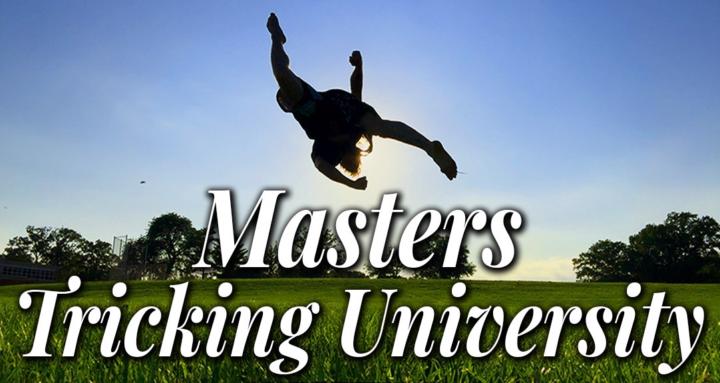 Master's Tricking University