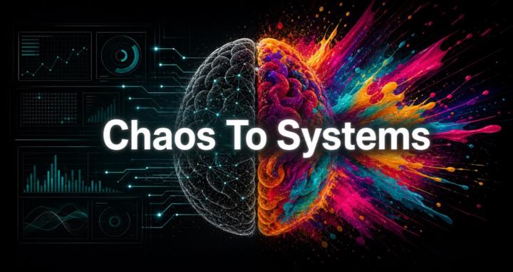 Chaos to Systems