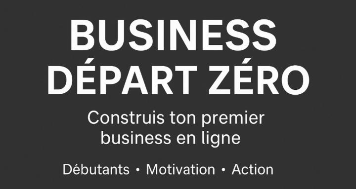 Business Départ Zéro