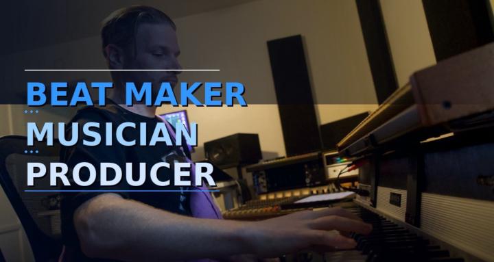 Beat Maker, Musician, Producer