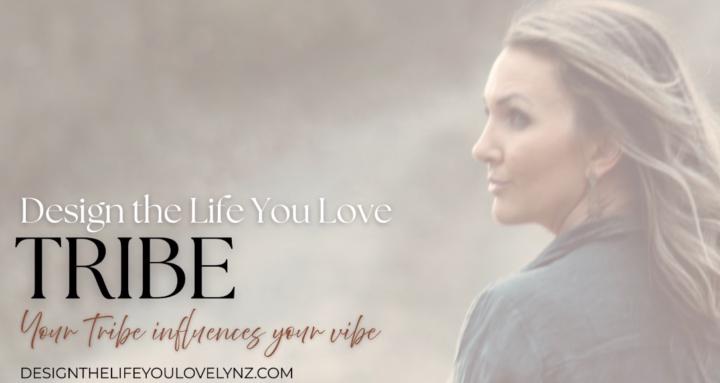 Design the Life You Love Tribe