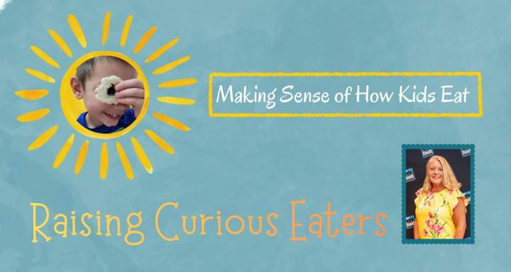 Raising Curious Eaters