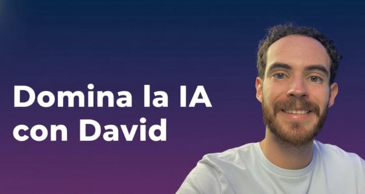 Domina la IA con David