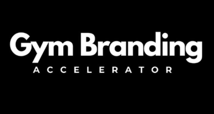 Gym Branding Accelerator 