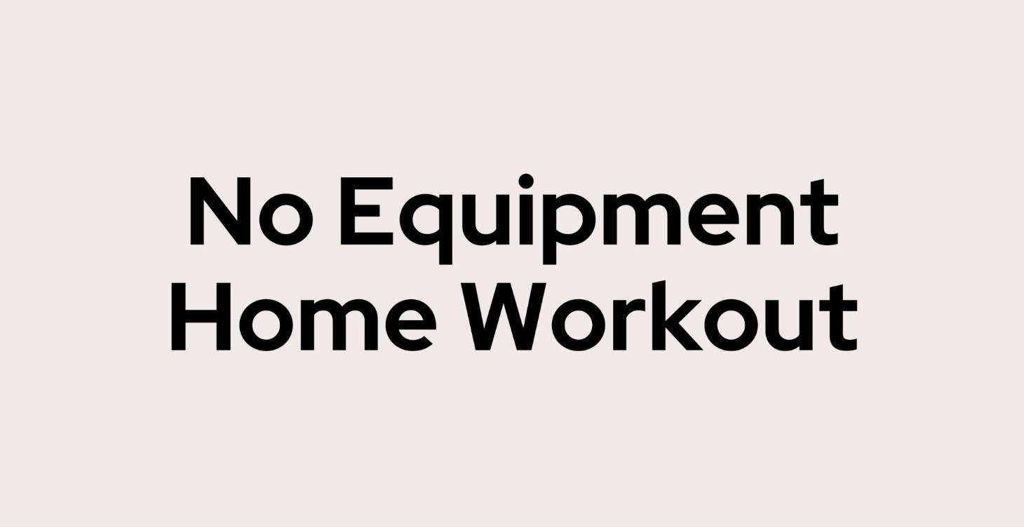 No Equipment Home Workout