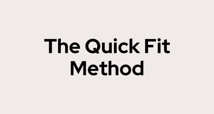 Quick Fit Method