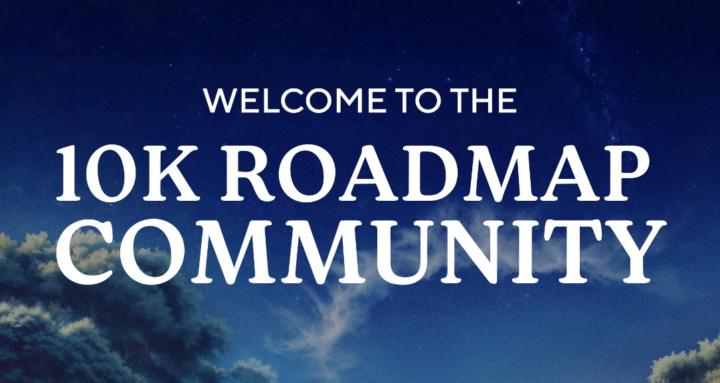 10K Roadmap Community