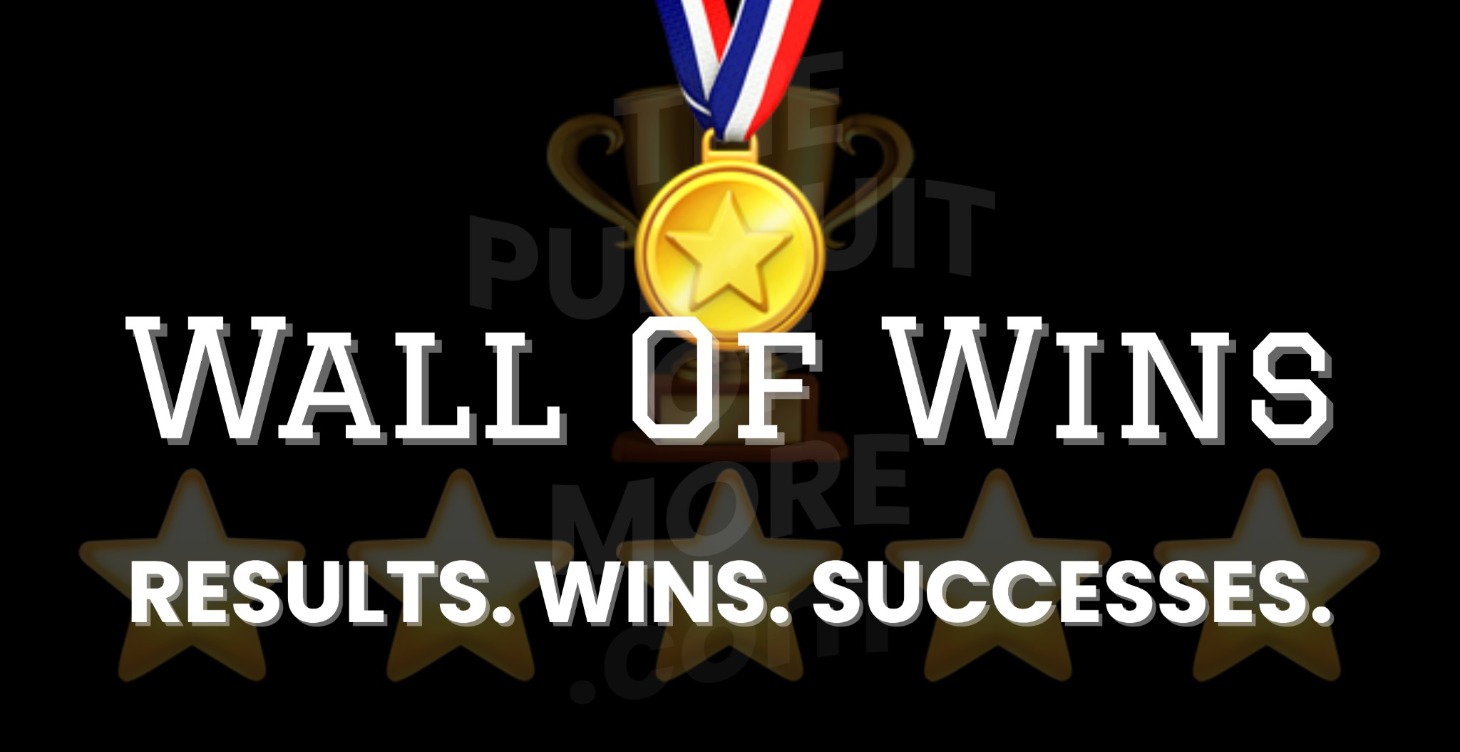 Results. Wins. Successes. 🏆