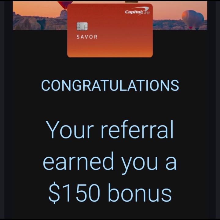 Capital One referral bonus. 