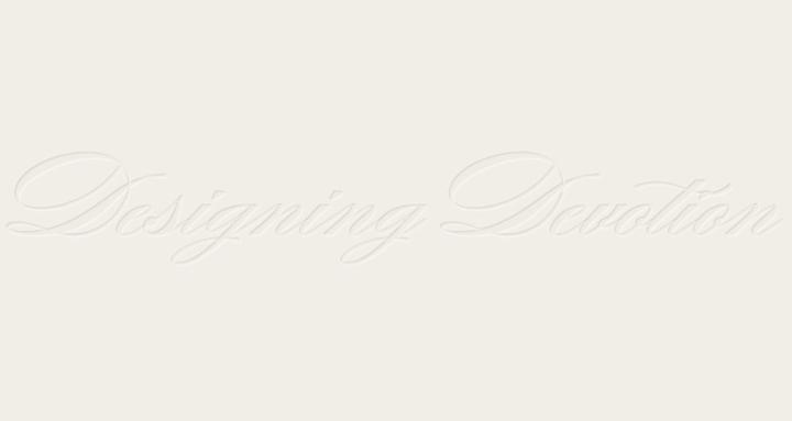 Designing Devotion