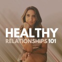 Healthy Relationships 101