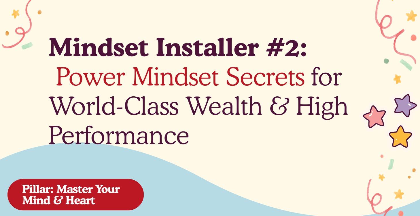 Mindset Installer 2: 377 Power Mindset Secrets