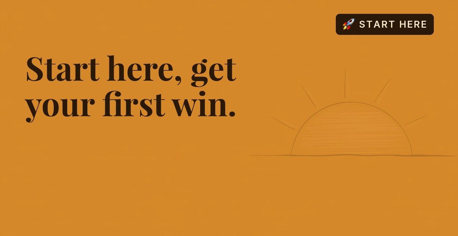 Orientation + First Quick Win