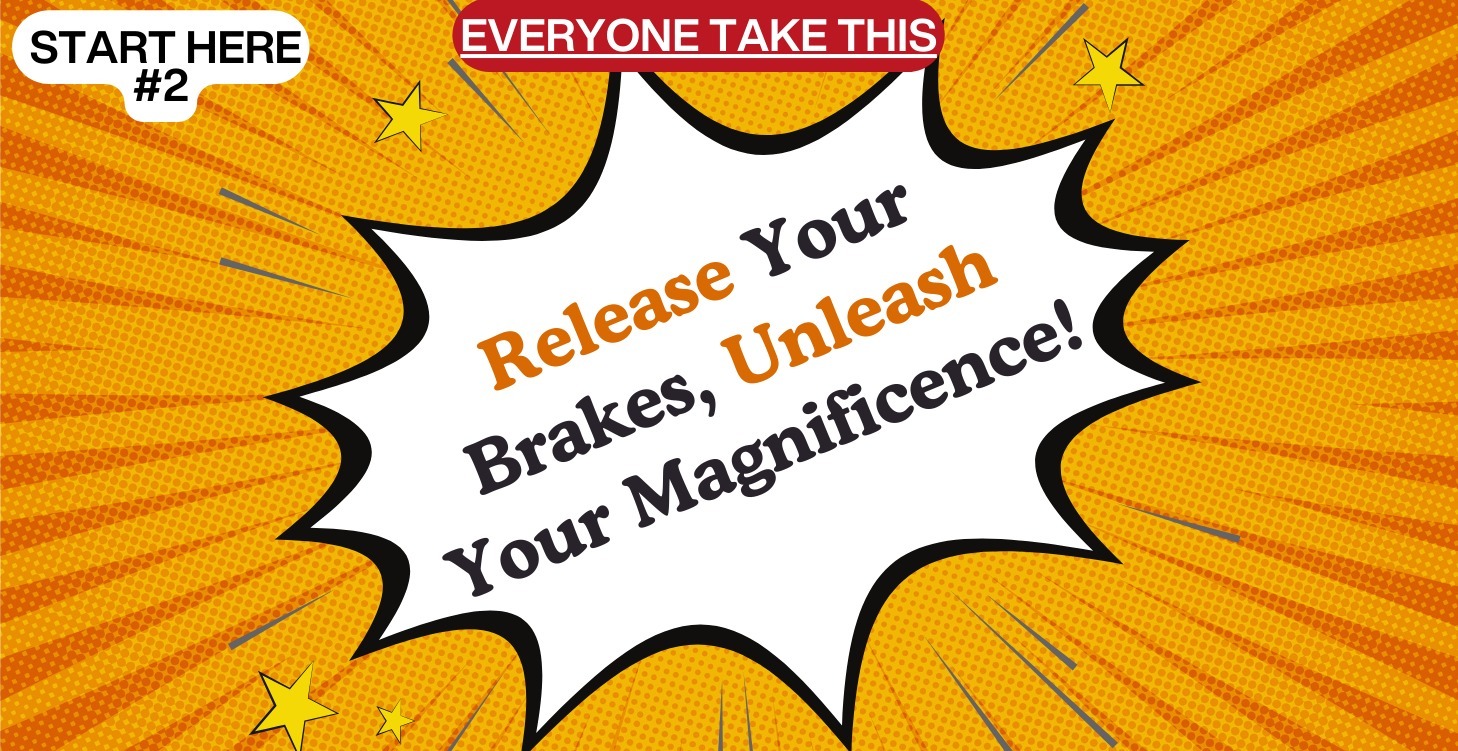Release Your Brakes (Free Expiring Mini-Course)
