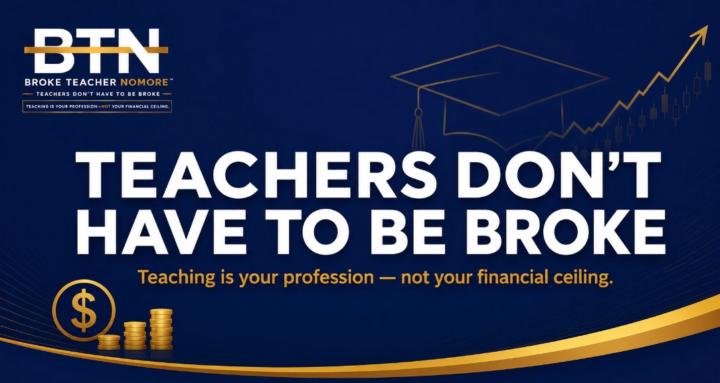 Teachers Dont Have to Be Broke