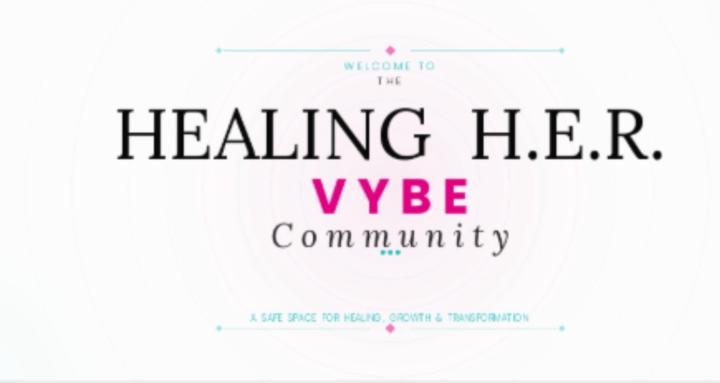 Healing H.E.R VYBE