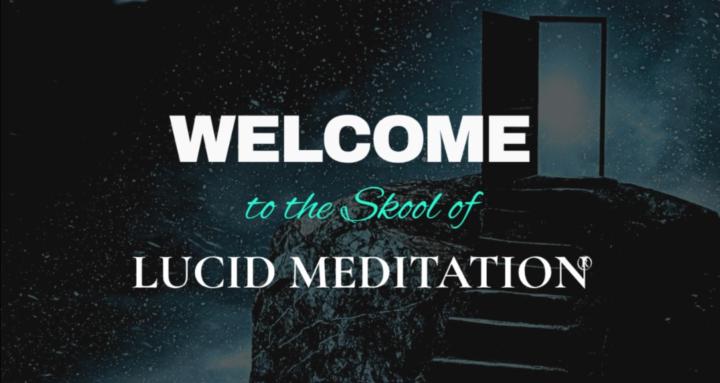 Lucid Meditation®