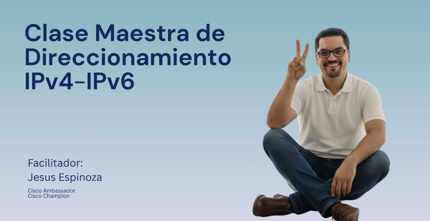 Clase Maestra Direccionamiento IPv4/IPv6