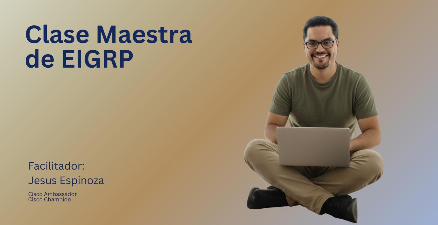 Clase Maestra de EIGRP