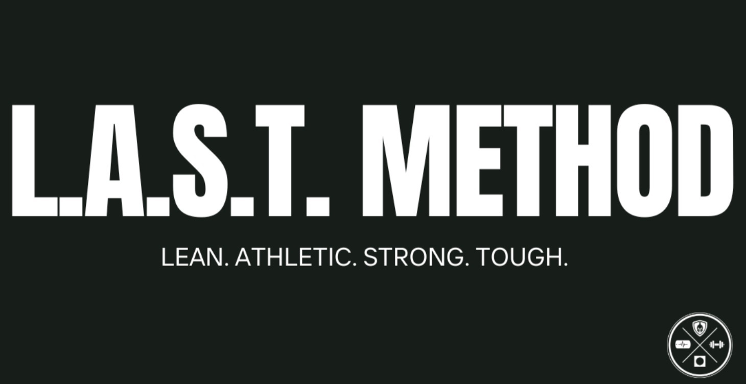 💪 L.A.S.T. Method™