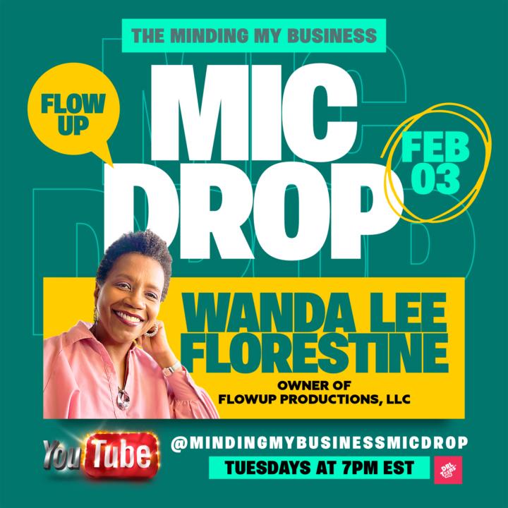 Minding My Business Mic Drop Podcast New Episode ALERT!