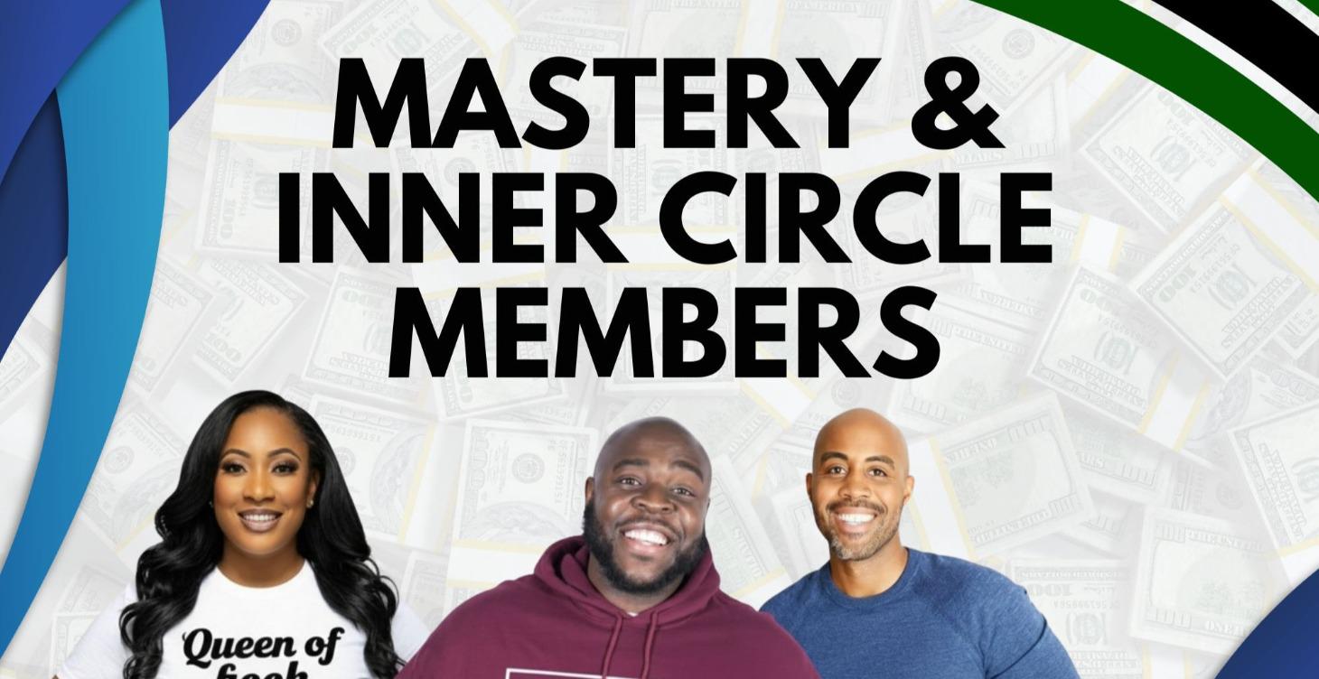Mastery & Inner Circle Members