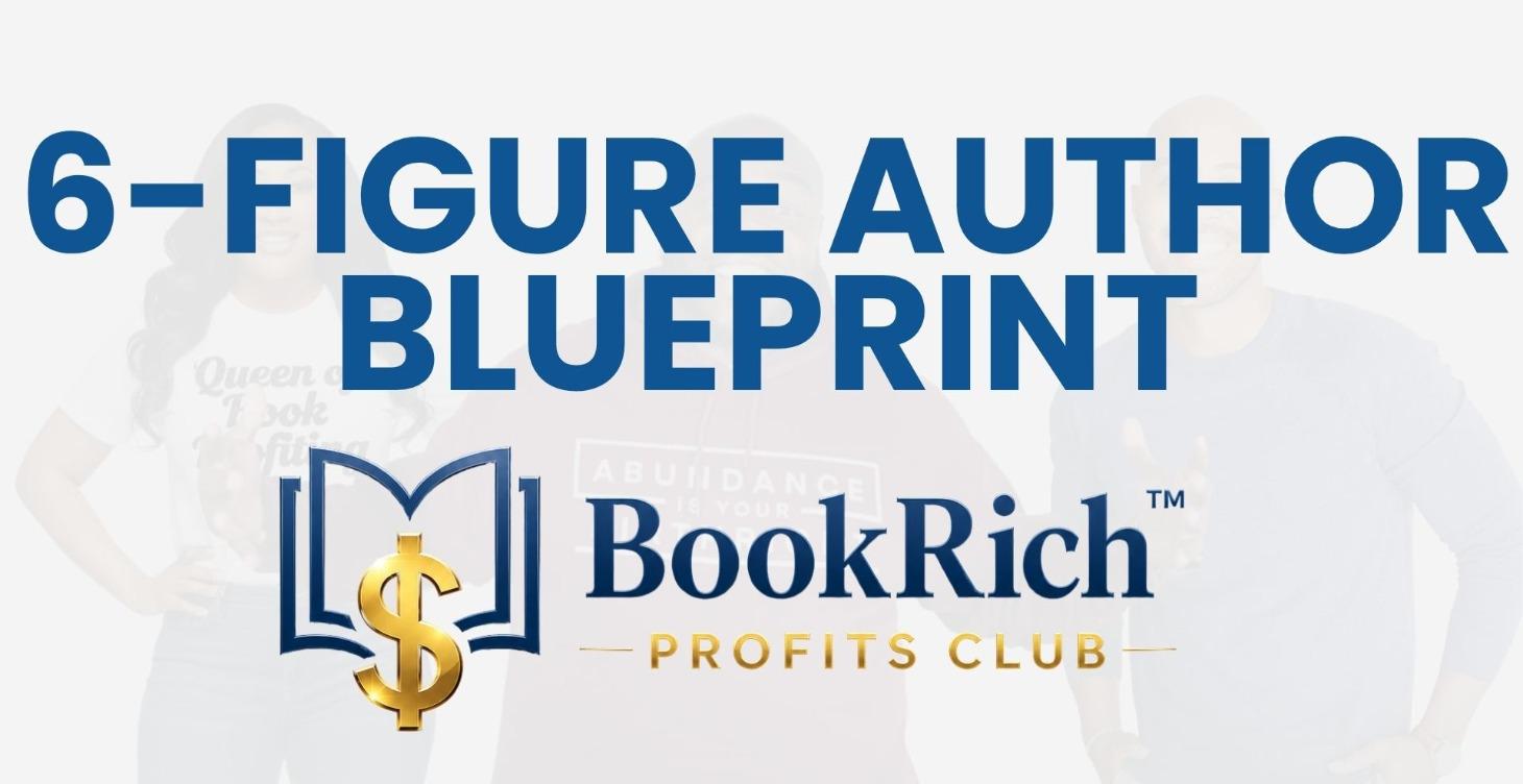 The 6-Figure Author Blueprint