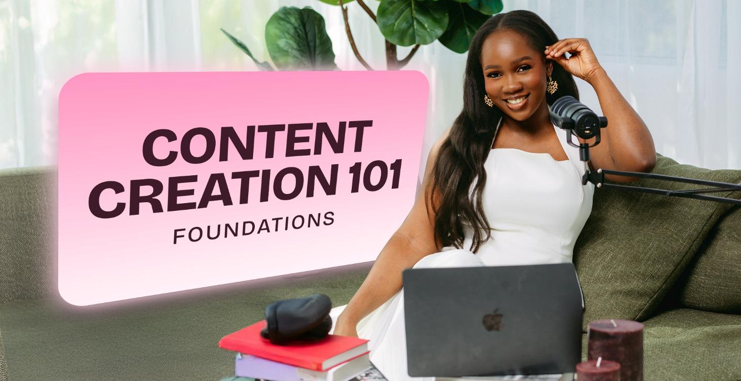 Content Creation 101 - Foundations