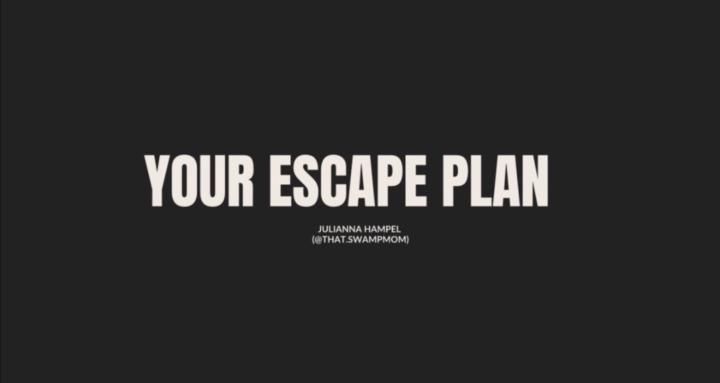 Your Escape Plan