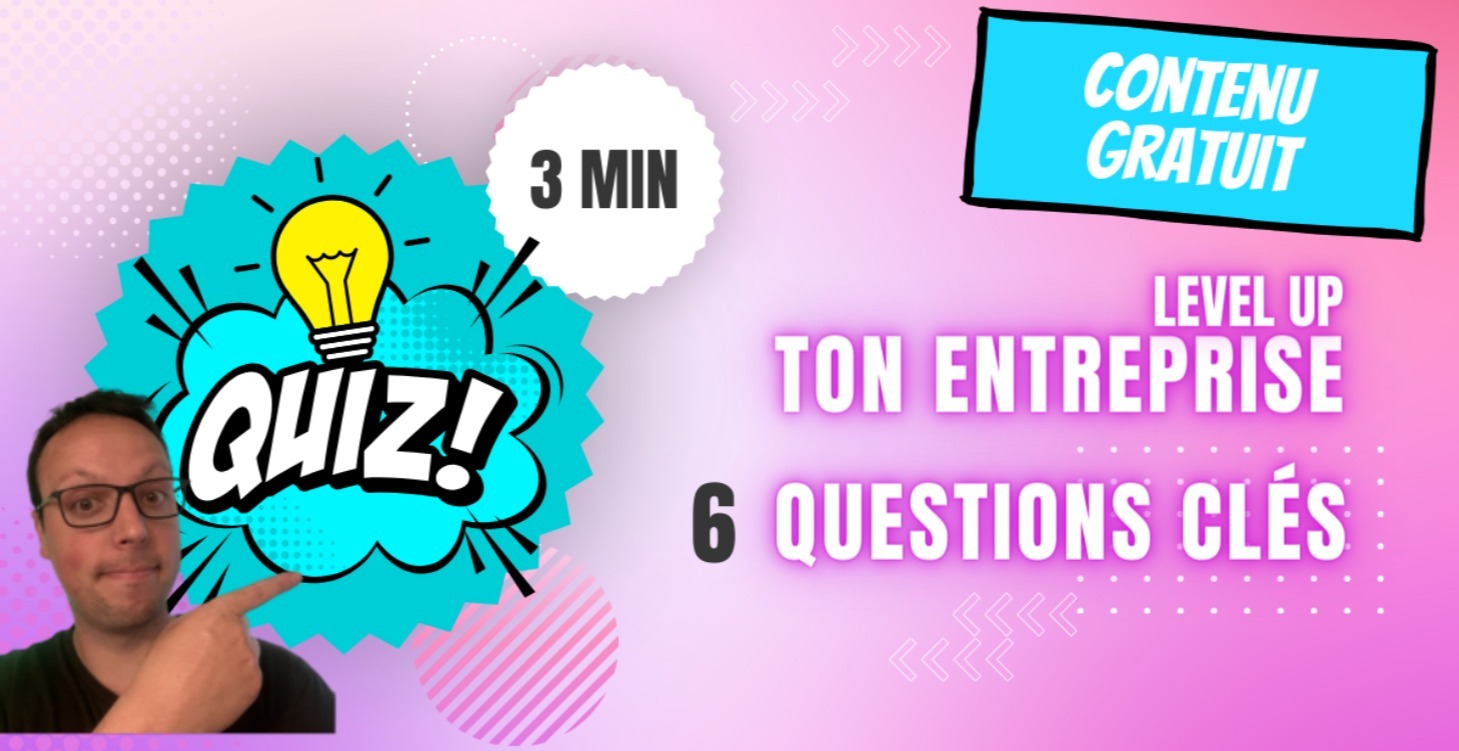 Quizz des 6 piliers d'entreprise