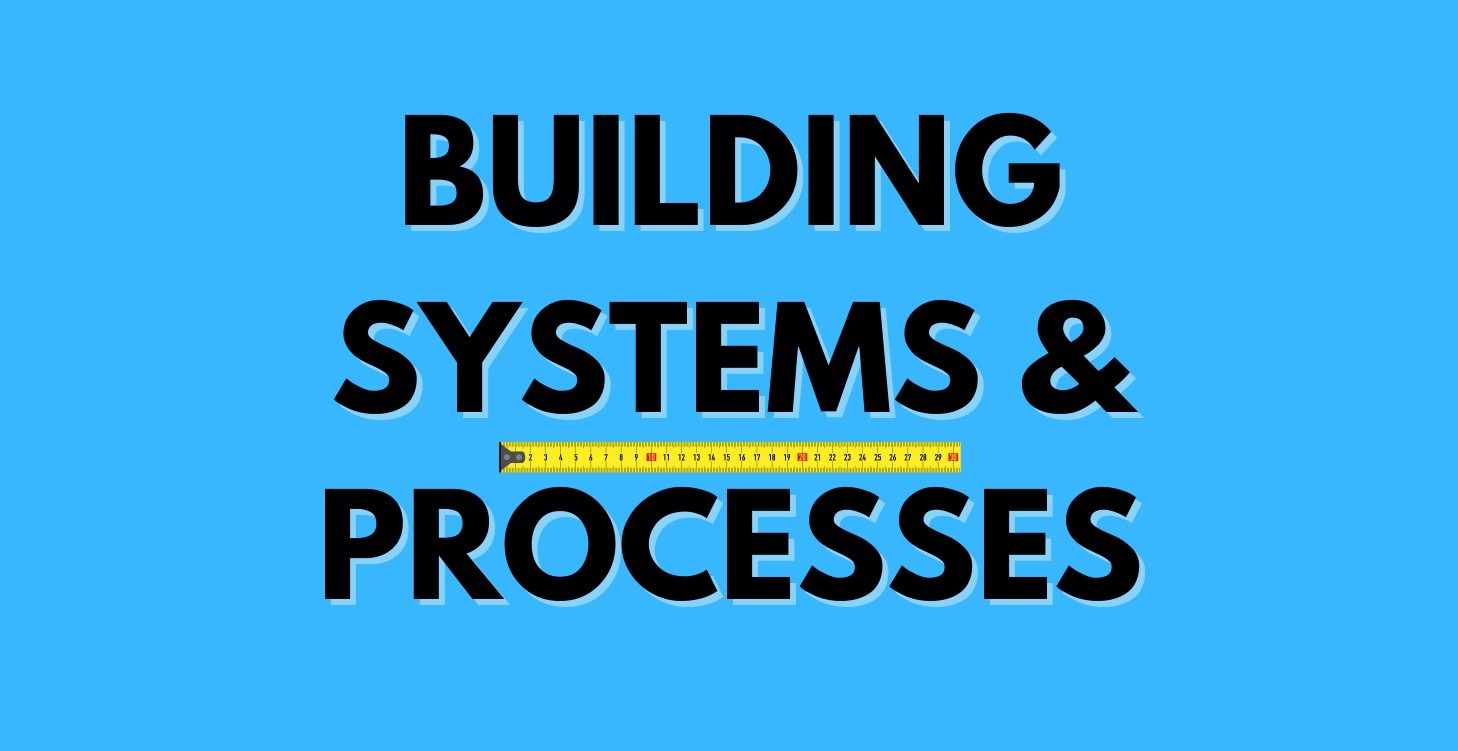Building Systems & Processes