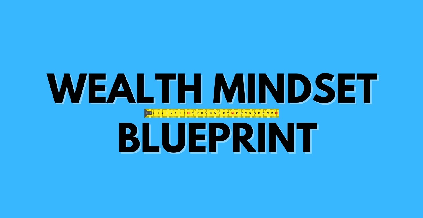 Wealth Mindset Blueprint