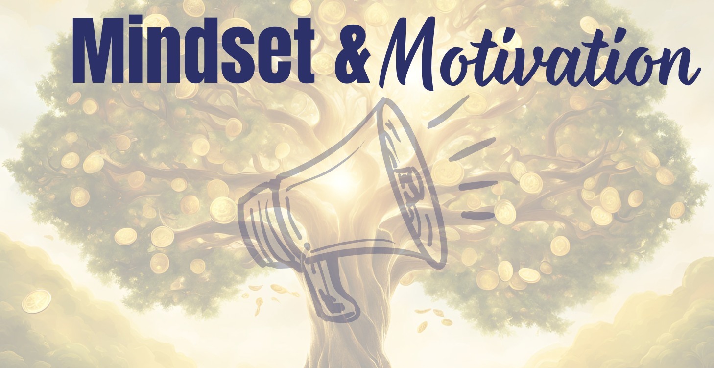 Mindset & Motivation