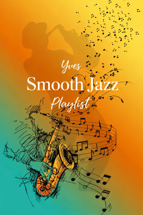 Yves Smooth Jazz Playlist