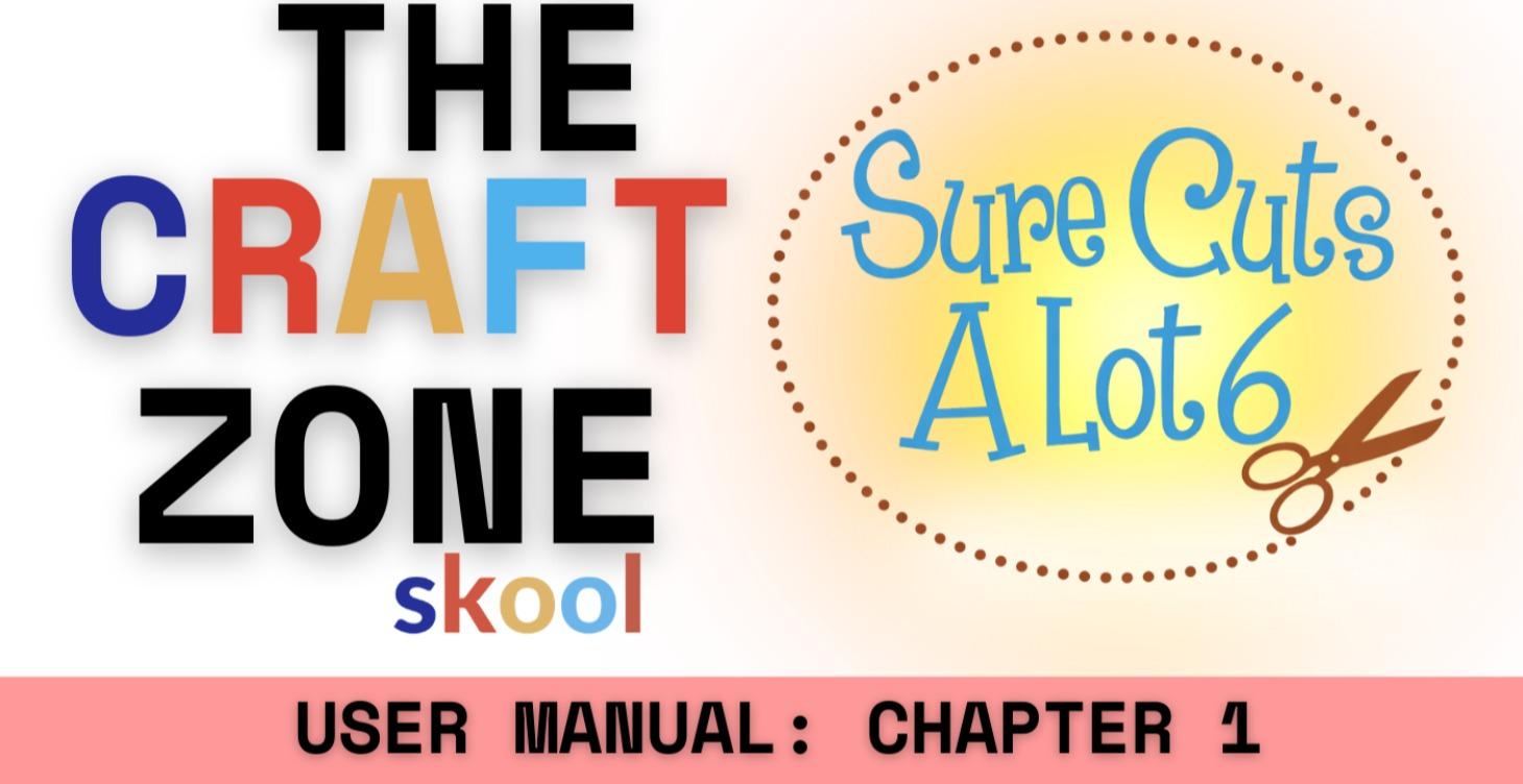 Sure Cuts a Lot 6 Manual Chapter 1