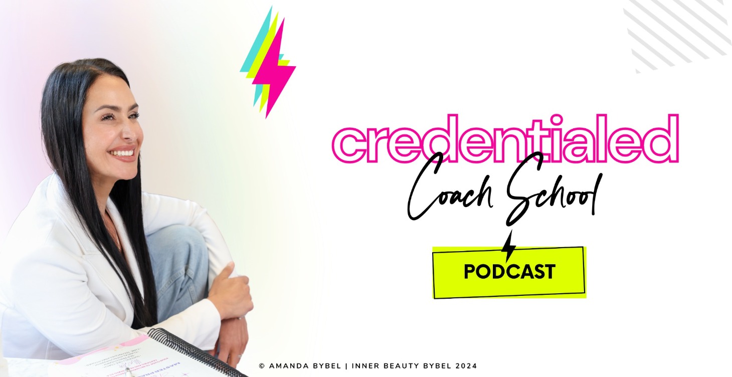 Credentialed Coach School Podcast