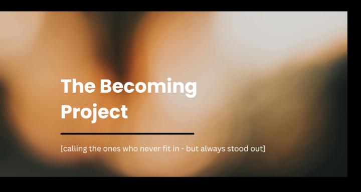 The Becoming Project