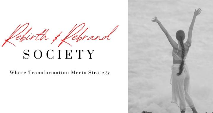 Rebirth & Rebrand Society