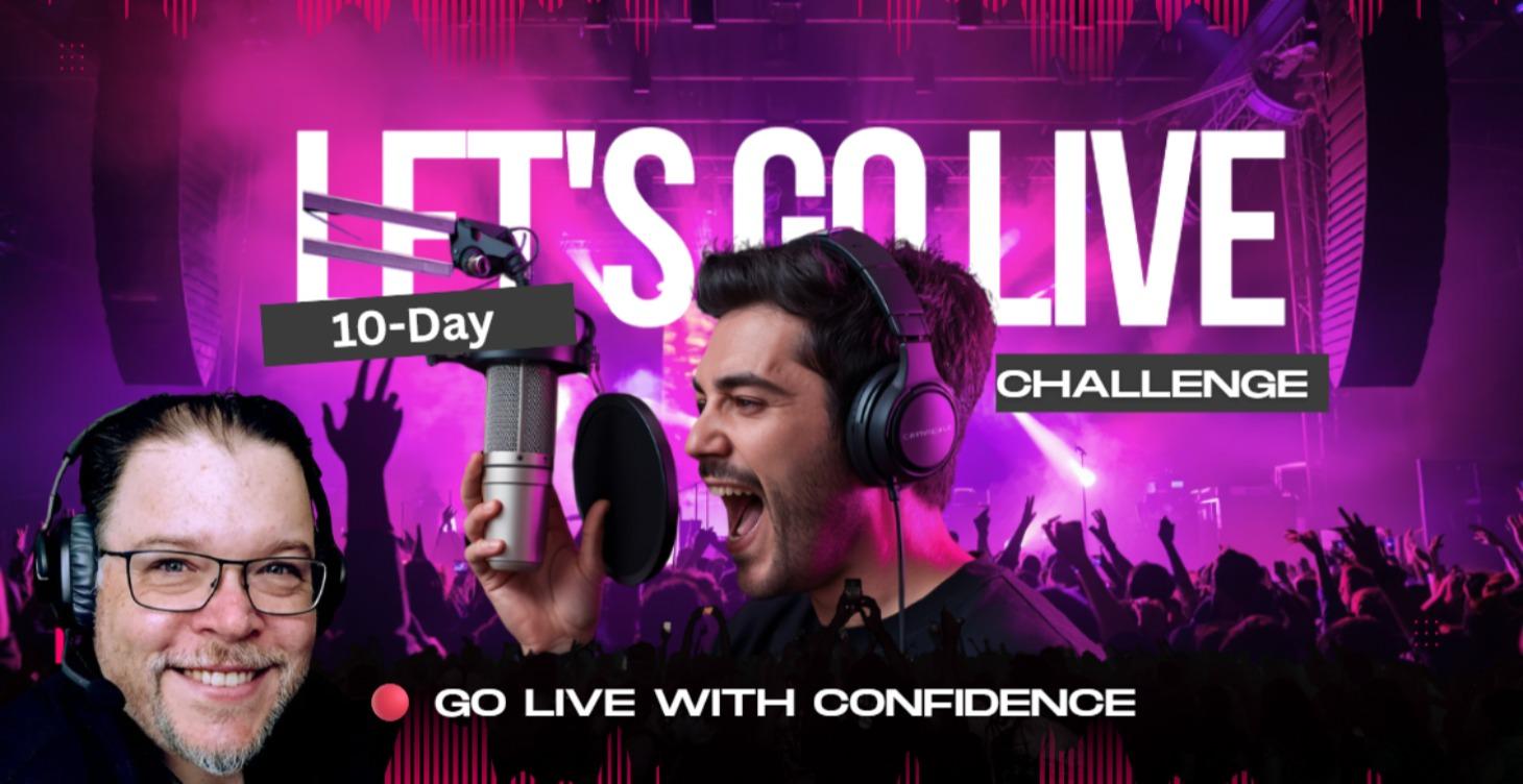 ⭐ 10‑Day “Go Live with Confidence” Challenge