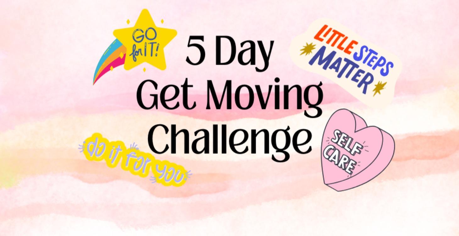 5 Day Get Moving Challenge