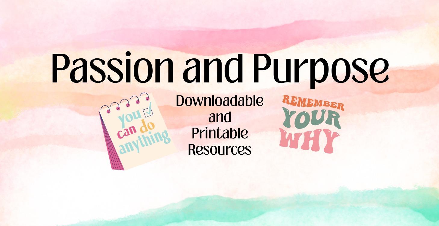 Passion and Purpose Resources