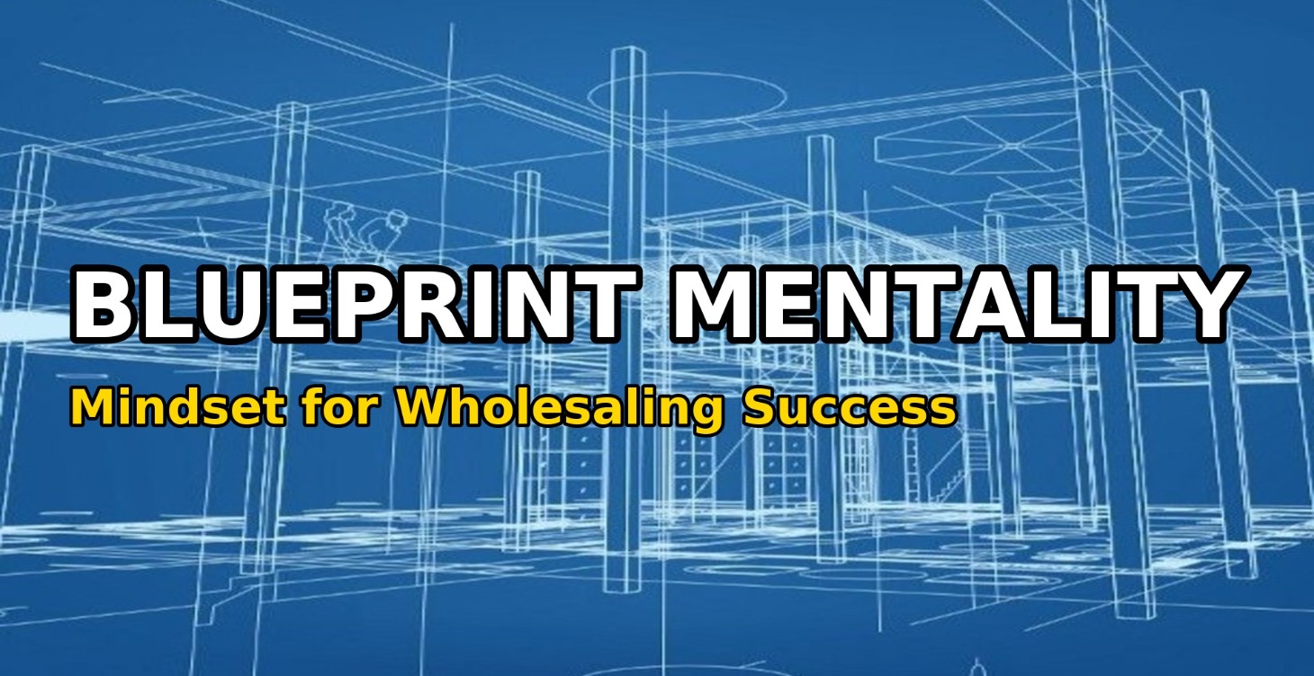 1. Blueprint Mentality (Mindset)
