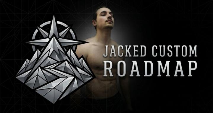 Jacked Custom Roadmap