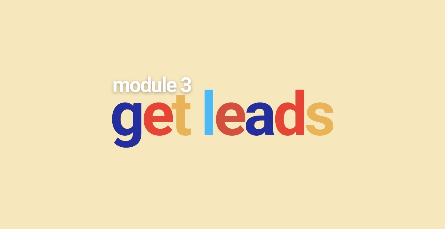 Module 3 - Get Leads 🕵️