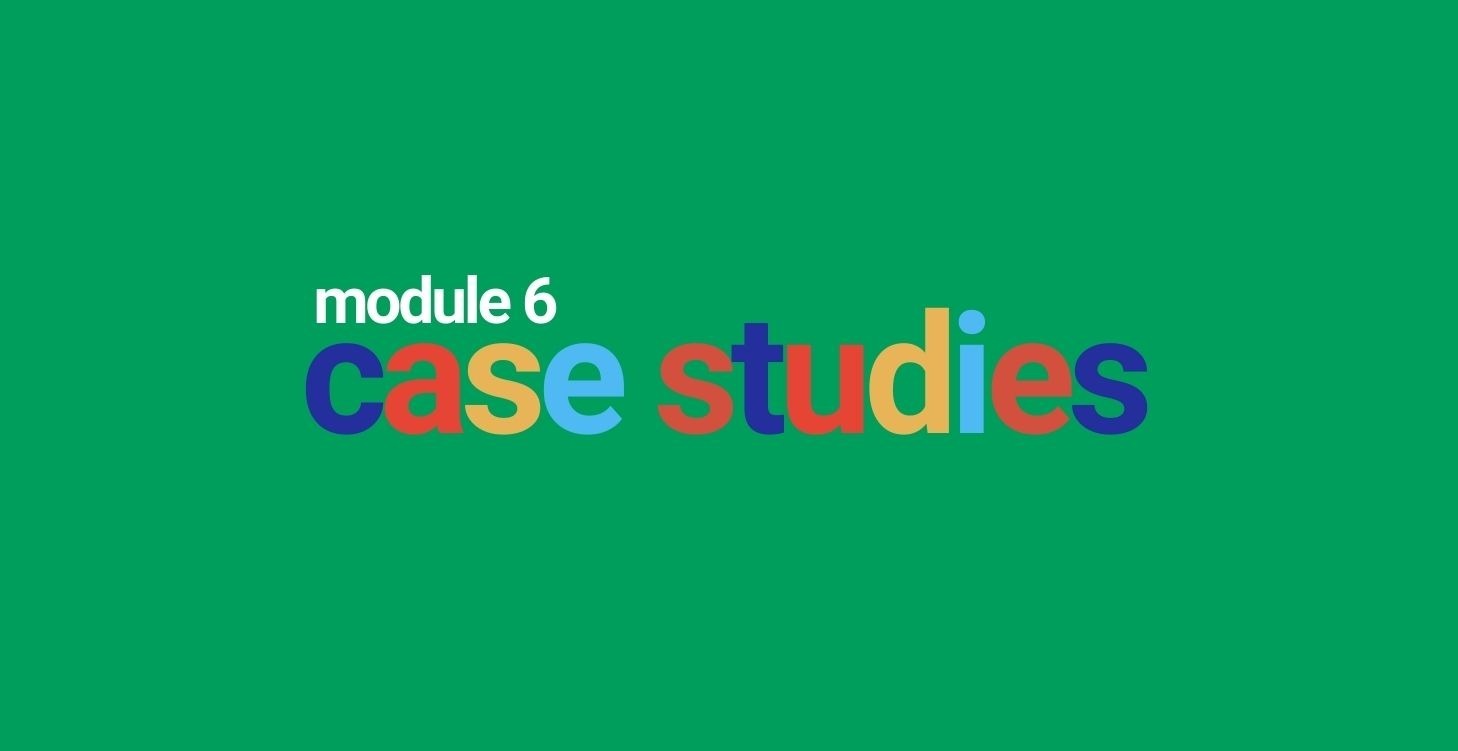 Module 6 - Case Studies